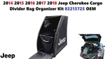 2014 2015 2016 2017 2018 Jeep Cherokee Cargo Divider Bag Organizer Kit 82213725. Fixed Price $65.00.