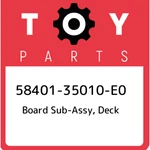 58401-35010-E0 Toyota Board Sub-assy, Deck 5840135010E0, New Genuine Oem Part. Fixed Price $255.60.