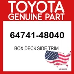 Toyota Genuine 64741-48040 Box Deck Side Trim 6474148040 Oem. Fixed Price $85.78.