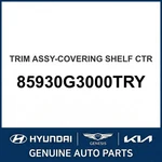 2018-2020 Hyundai Elantra Gt Trim Assembly-covering Shelf Ctr 85930G3000TRY. Fixed Price $497.03.