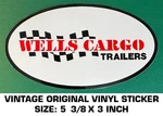 Wells Cargo Trailers - Vintage Original Vinyl Decal Sticker. Fixed Price $7.97.