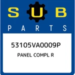 Subaru Panel Compl 53105VA0009P, New Genuine Oem Part. Fixed Price $189.49.
